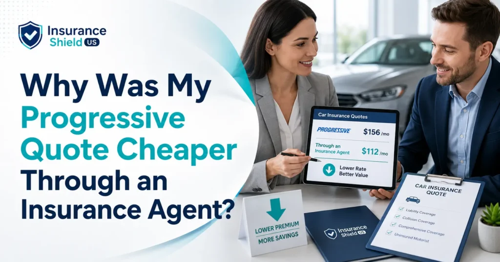 Why Was My Progressive Quote Cheaper Through an Insurance Agent?